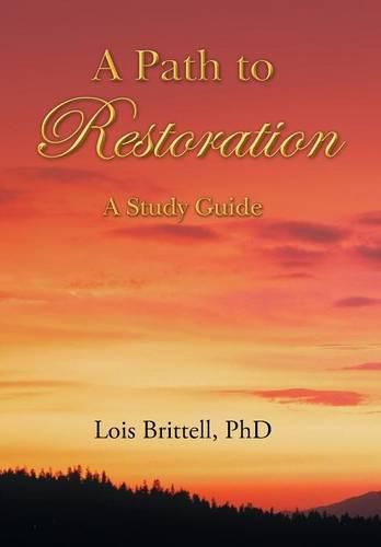 Cover image for A Path to Restoration: A Study Guide