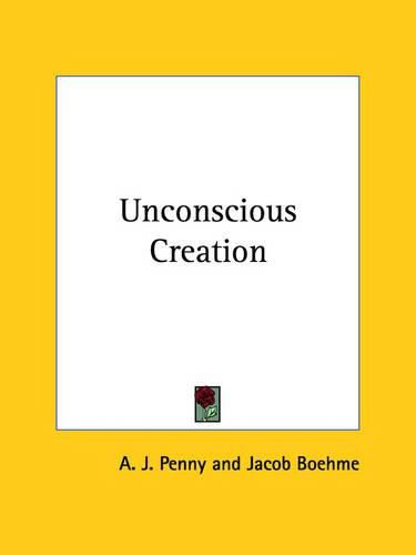 Cover image for Unconscious Creation