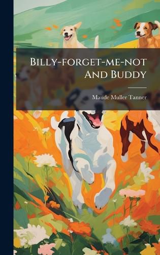 Cover image for Billy-forget-me-not And Buddy