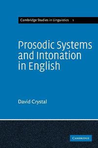 Cover image for Prosodic Systems and Intonation in English