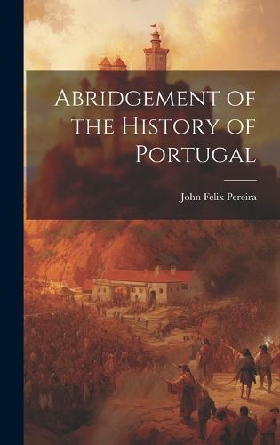 Cover image for Abridgement of the History of Portugal