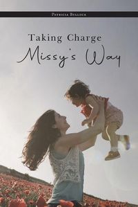 Cover image for Taking Charge Missy's Way