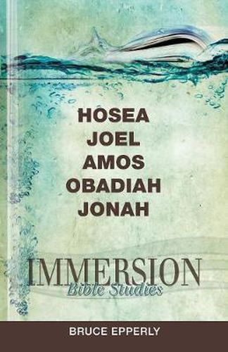 Cover image for Immersion Bible Studies: Hosea, Joel, Amos, Obadiah, Jonah