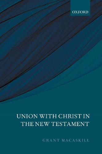 Union with Christ in the New Testament