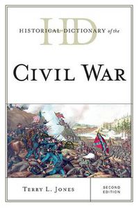 Cover image for Historical Dictionary of the Civil War