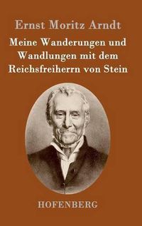 Cover image for Meine Wanderungen und Wandlungen mit dem Reichsfreiherrn von Stein