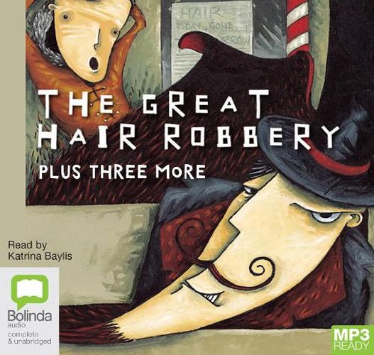 The Great Hair Robbery, Plus Three More
