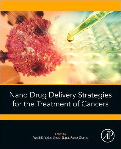 Cover image for Nano Drug Delivery Strategies for the Treatment of Cancers