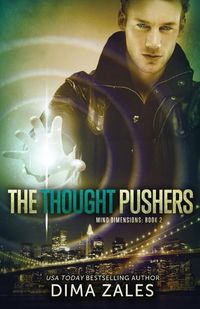 Cover image for The Thought Pushers (Mind Dimensions Book 2)