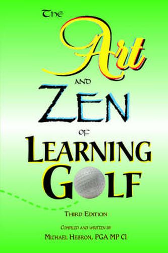 Cover image for The Art and Zen of Learning Golf, Third Edition