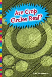 Cover image for Are Crop Circles Real?