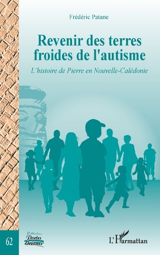 Cover image for Revenir des terres froides de l'autisme