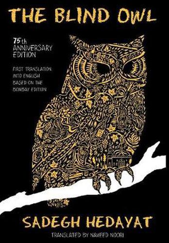 Cover image for Blind Owl (Authorized by the Sadegh Hedayat Foundation - First Translation Into English Based on the Bombay Edition)