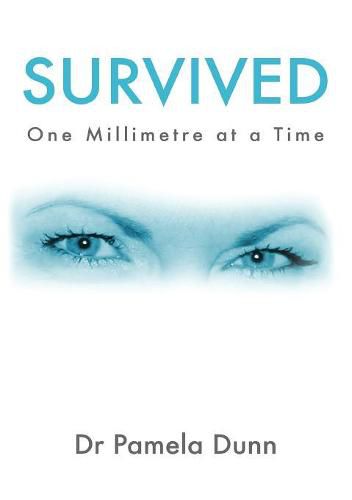 Cover image for Survived: One Millimetre at a Time