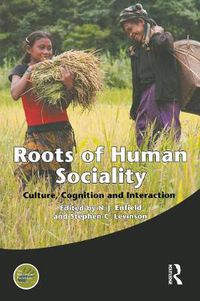 Cover image for Roots of Human Sociality: Culture, Cognition and Interaction