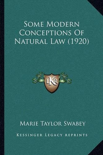 Cover image for Some Modern Conceptions of Natural Law (1920)