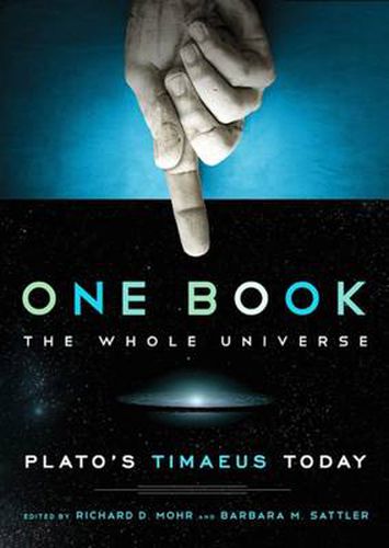 Cover image for One Book, The Whole Universe: Plato's Timaeus Today