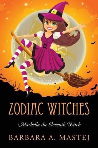 Cover image for Zodiac Witches: Marbella the Eleventh Witch