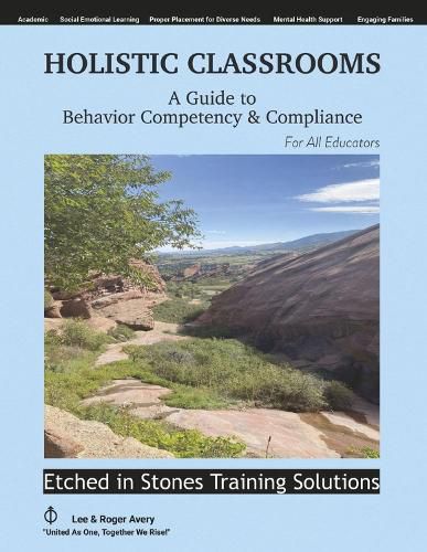 Holistic Classrooms: A Guide to Behavior Competency & Compliance