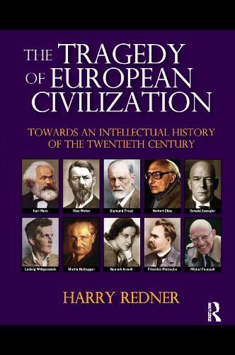 Cover image for The Tragedy of European Civilization: Towards an Intellectual History of the Twentieth Century