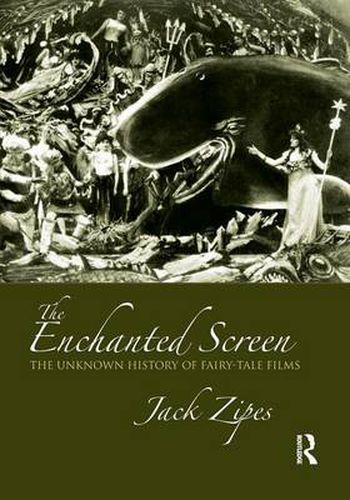 Cover image for The Enchanted Screen: The Unknown History of Fairy-Tale Films