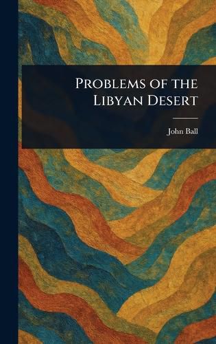 Cover image for Problems of the Libyan Desert