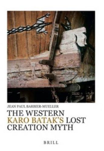 Cover image for The Western Karo Batak's Lost Creation Myth