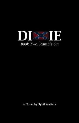 Cover image for The Dixie Series: Book Two: Ramble on