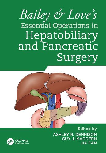 Cover image for Bailey & Love's Essential Operations in Hepatobiliary and Pancreatic Surgery