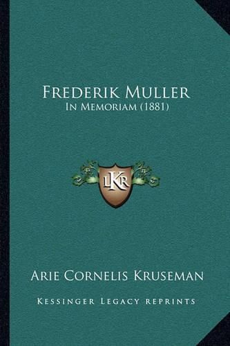 Frederik Muller: In Memoriam (1881)