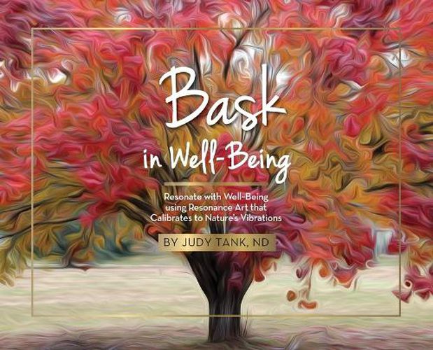 Cover image for Bask in Well Being