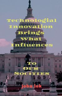 Cover image for Technologial Innovation Brings What Influences