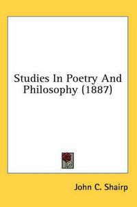 Cover image for Studies in Poetry and Philosophy (1887)