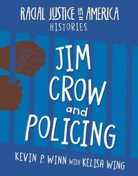 Cover image for Jim Crow and Policing