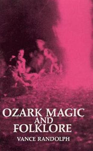 Cover image for Ozark Magic and Folklore