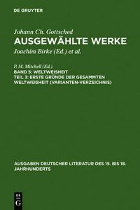 Cover image for Erste Grunde Der Gesammten Weltweisheit (Variantenverzeichnis)