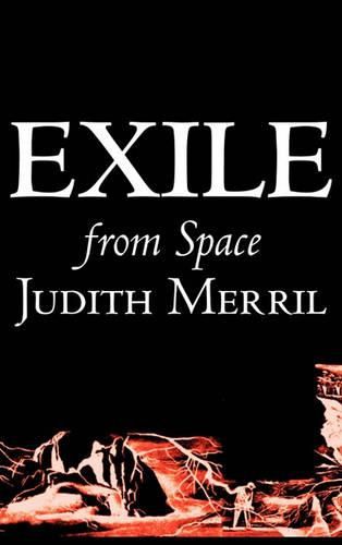 Exile from Space by Judith Merril, Science Fiction, Fantasy, Adventure