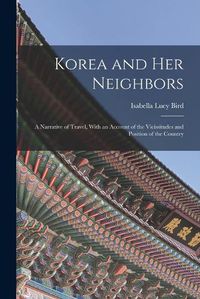 Cover image for Korea and Her Neighbors