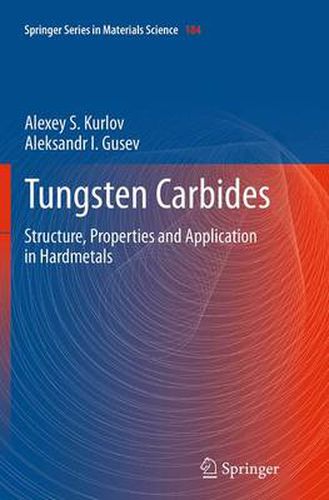 Cover image for Tungsten Carbides: Structure, Properties and Application in Hardmetals