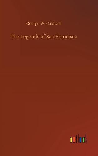 Cover image for The Legends of San Francisco