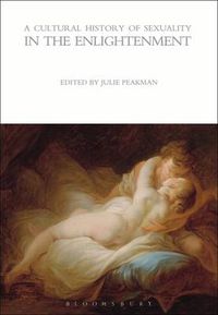 Cover image for A Cultural History of Sexuality in the Enlightenment