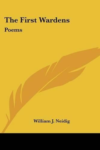 Cover image for The First Wardens: Poems