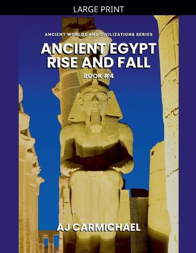 Cover image for Ancient Egypt, Rise and Fall