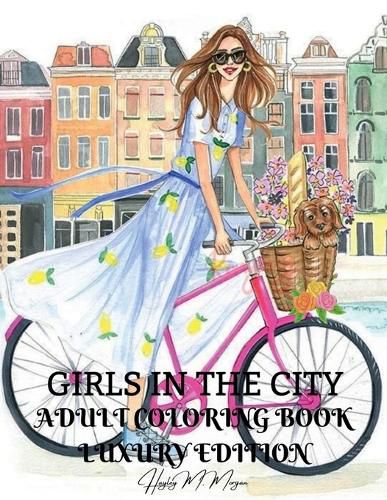 Cover image for Girls in the City Adult Coloring Book Luxury Edition