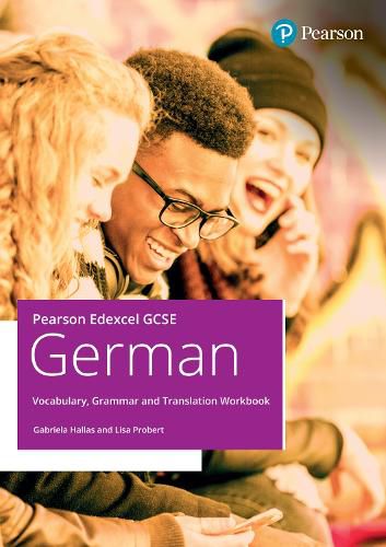 Cover image for Pearson Edexcel GCSE German Vocabulary, Grammar and Translation Workbook