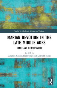 Cover image for Marian Devotion in the Late Middle Ages