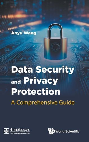 Cover image for Data Security And Privacy Protection: A Comprehensive Guide