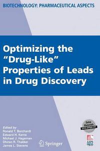 Cover image for Optimizing the  Drug-Like  Properties of Leads in Drug Discovery