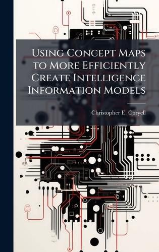 Cover image for Using Concept Maps to More Efficiently Create Intelligence Information Models
