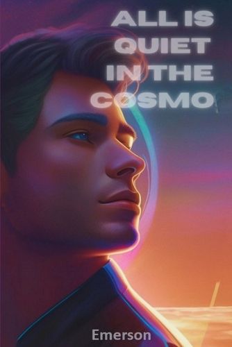 Cover image for All is Quiet in the Cosmos